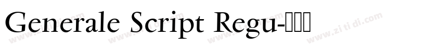 Generale Script Regu字体转换